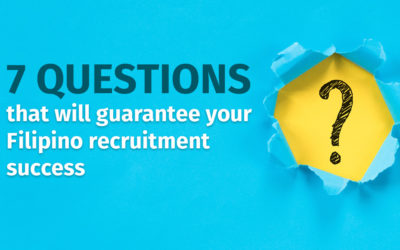 7 questions that will guarantee your Filipino recruitment success